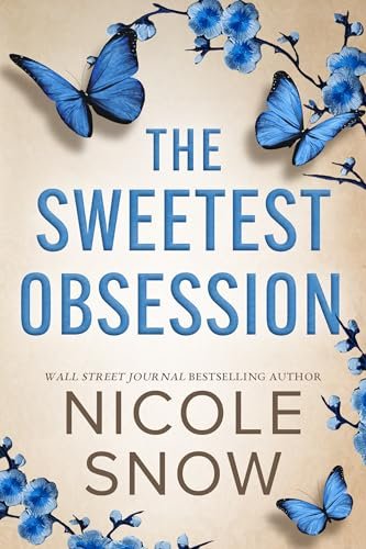 Book cover for "The Sweetest Obsession" by Nicole Snow