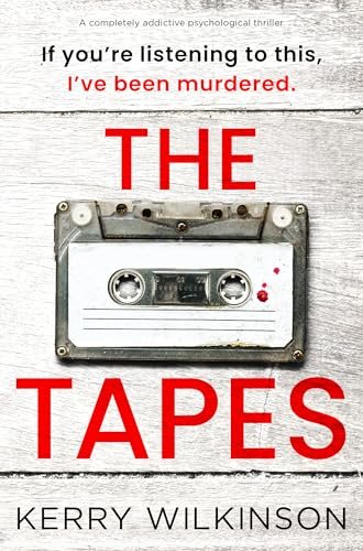 Book cover for "The Tapes" by Kerry Wilkinson
