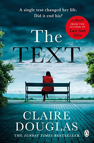 Book cover for "The Text" by Claire Douglas