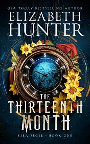 Book cover for "The Thirteenth Month" by Elizabeth Hunter