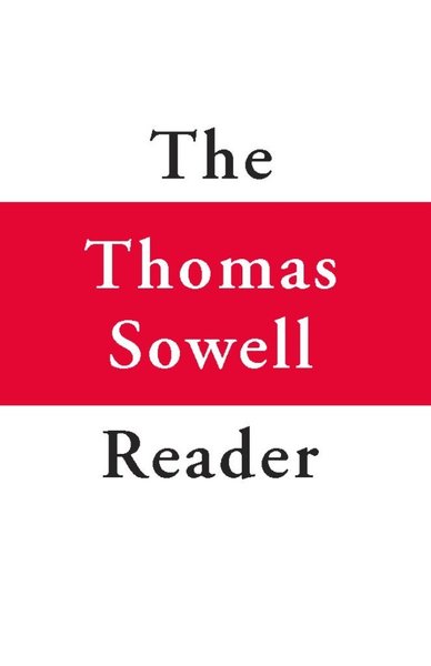 Book cover for "The Thomas Sowell Reader" by Thomas Sowell