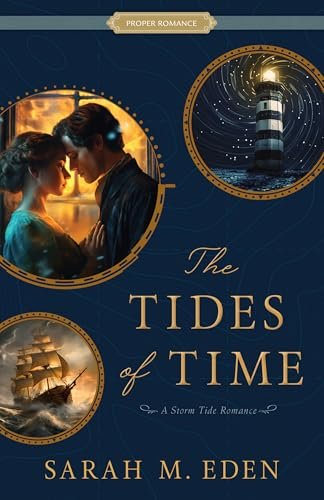 Book cover for "The Tides of Time" by Sarah M Eden
