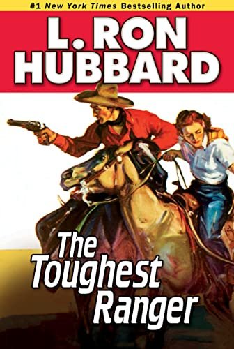 Book cover for "The Toughest Ranger" by L Ron Hubbard