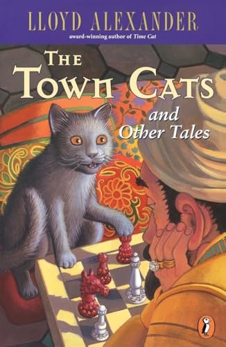 Book cover for "The Town Cats and Other Tales" by Lloyd Alexander