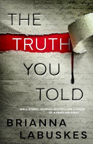 Book cover for "The Truth You Told" by Brianna Labuskes