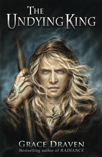 Book cover for "The Undying King" by Grace Draven
