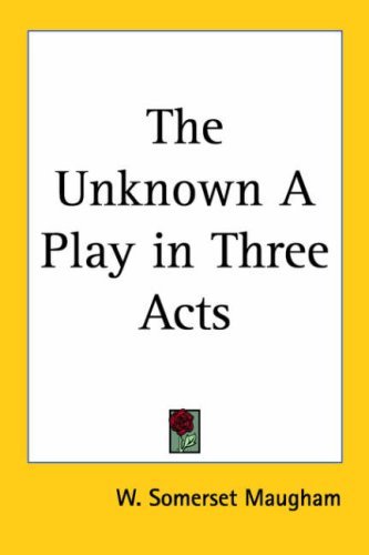 Book cover for "The Unknown" by W Somerset Maugham
