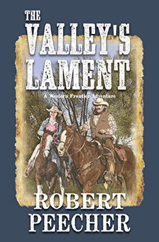 Book cover for "The Valley's Lament" by Robert Peecher