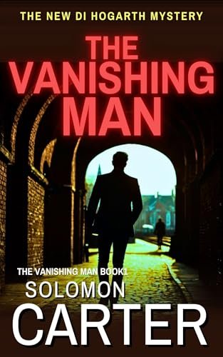 Book cover for "The Vanishing Man" by Solomon Carter