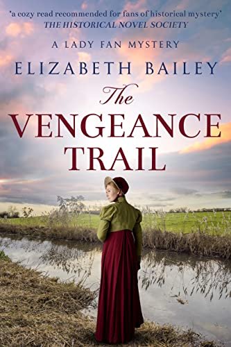 Book cover for "The Vengeance Trail" by Elizabeth Bailey
