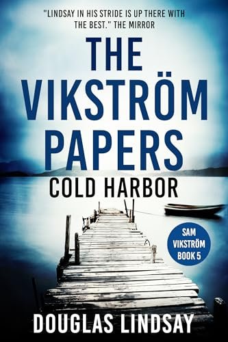 Book cover for "The Vikström Papers: Cold Harbor" by Douglas Lindsay