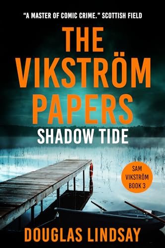 Book cover for "The Vikström Papers: Shadow Tide" by Douglas Lindsay