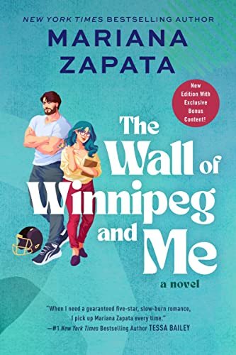 Book cover for "The Wall of Winnipeg and Me" by Mariana Zapata
