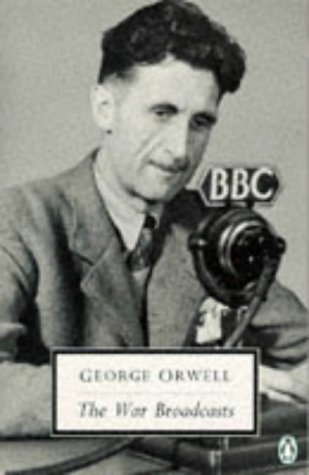 Book cover for "The War Broadcasts" by George Orwell