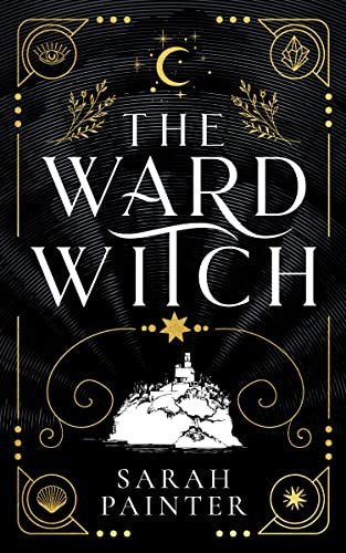 Book cover for "The Ward Witch" by Sarah Painter
