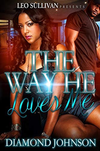 Book cover for "The Way He Loves Me" by Diamond D Johnson