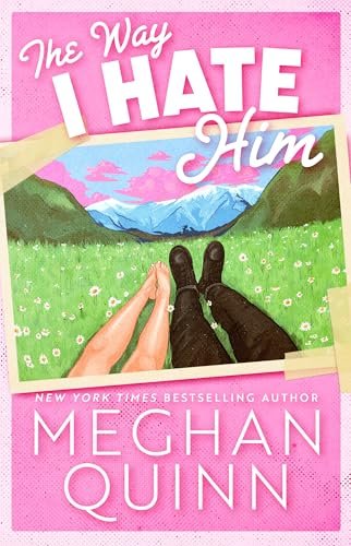 Book cover for "The Way I Hate Him" by Meghan Quinn