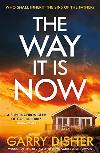 Book cover for "The Way It Is Now" by Garry Disher