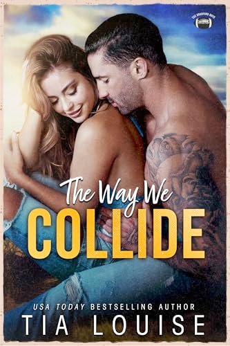 Book cover for "The Way We Collide" by Tia Louise