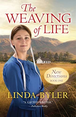Book cover for "The Weaving of Life" by Linda Byler