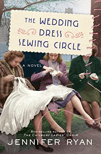 Book cover for "The Wedding Dress Sewing Circle" by Jennifer Ryan