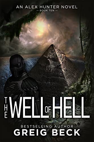 Book cover for "The Well of Hell" by Greig Beck