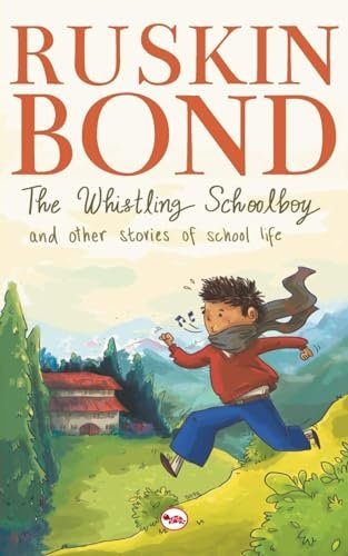 Book cover for "The Whistling Schoolboy" by Ruskin Bond