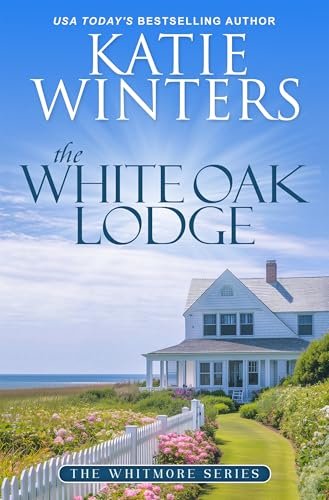 Book cover for "The White Oak Lodge" by Katie Winters