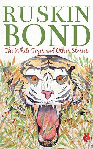 Book cover for "The White Tiger and Other Stories" by Ruskin Bond