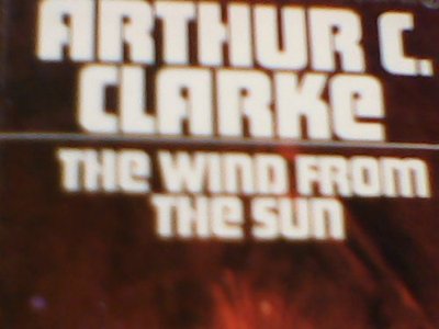 Book cover for "The Wind From The Sun" by Arthur C. Clarke