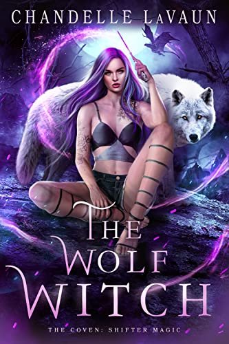 Book cover for "The Wolf Witch" by Chandelle LaVaun