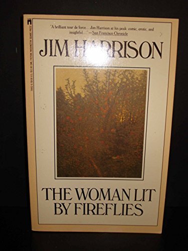 Book cover for "The Woman Lit by Fireflies" by Jim Harrison