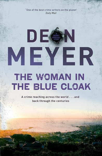 Book cover for "The Woman in the Blue Cloak" by Deon Meyer