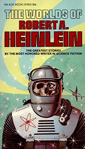 Book cover for "The Worlds of Robert A. Heinlein" by Robert A Heinlein