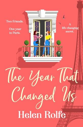 Book cover for "The Year That Changed Us" by Helen J Rolfe