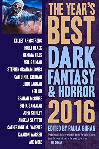 Book cover for "The Year's Best Dark Fantasy & Horror, 2016 Edition" by Elizabeth Bear