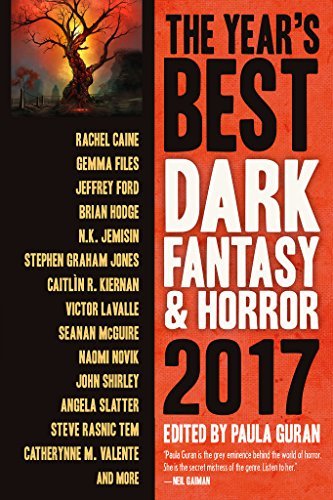 Book cover for "The Year’s Best Dark Fantasy & Horror, 2017 Edition" by Elizabeth Bear