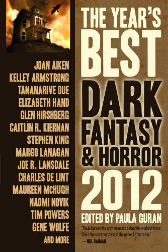 Book cover for "The Year's Best Dark Fantasy and Horror, 2012 Edition" by Elizabeth Bear