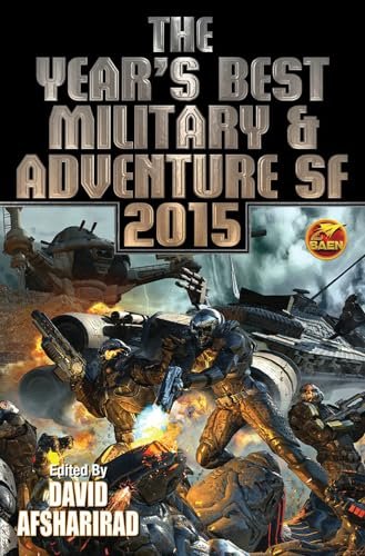 Book cover for "The Year's Best Military & Adventure SF 2015" by David Weber