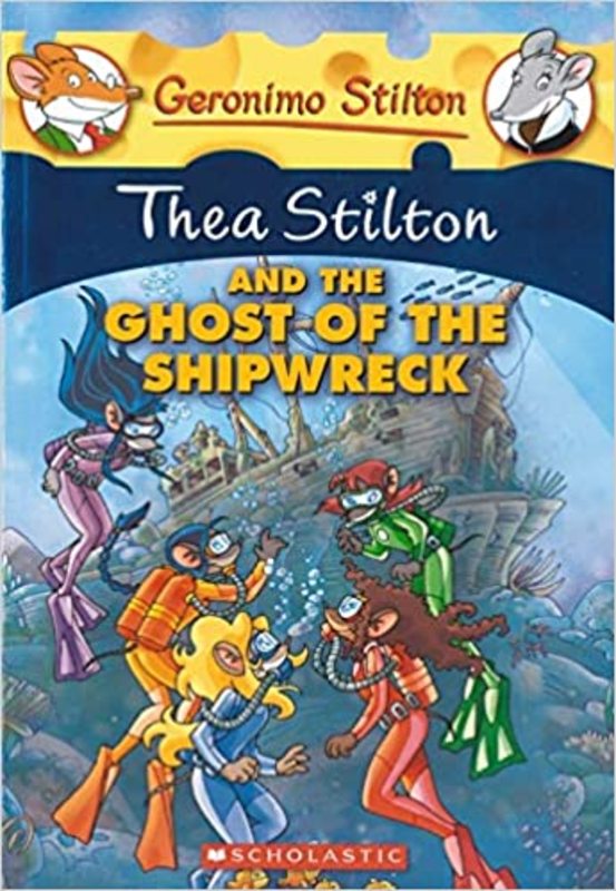 Book cover for "Thea Stilton and the Ghost of the Shipwreck" by Thea Stilton