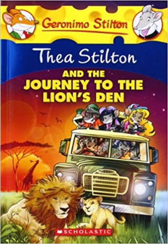 Book cover for "Thea Stilton and the Journey to the Lion's Den" by Thea Stilton