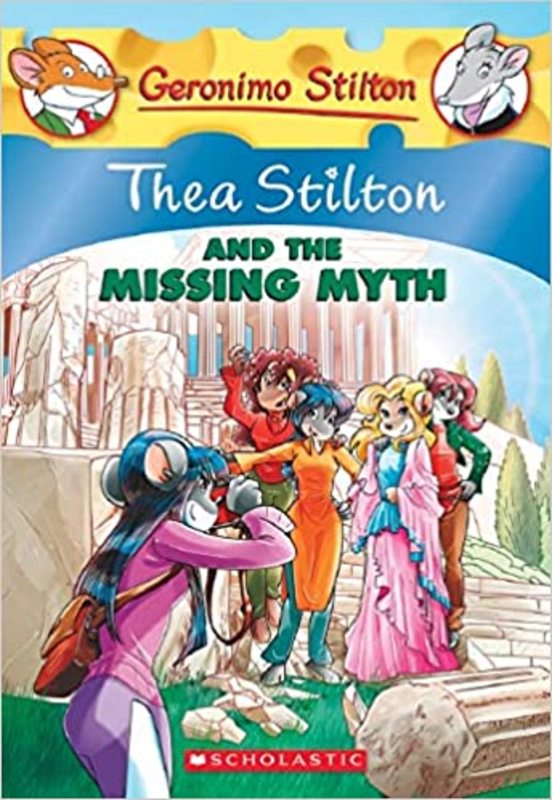 Book cover for "Thea Stilton and the Missing Myth" by Thea Stilton