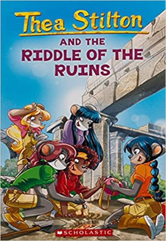 Book cover for "Thea Stilton and the Riddle of the Ruins" by Thea Stilton