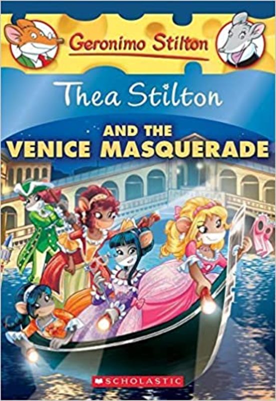 Book cover for "Thea Stilton and the Venice Masquerade" by Thea Stilton