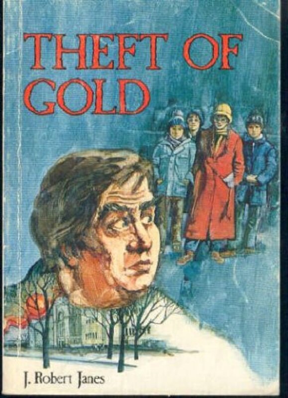 Book cover for "Theft of Gold" by J Robert Janes