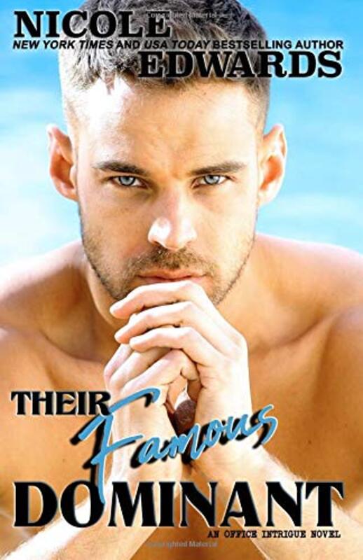 Book cover for "Their Famous Dominant" by Nicole Edwards