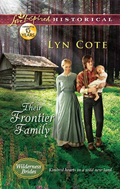 Book cover for "Their Frontier Family" by Lyn Cote