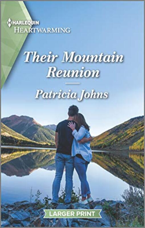 Book cover for "Their Mountain Reunion" by Patricia Johns