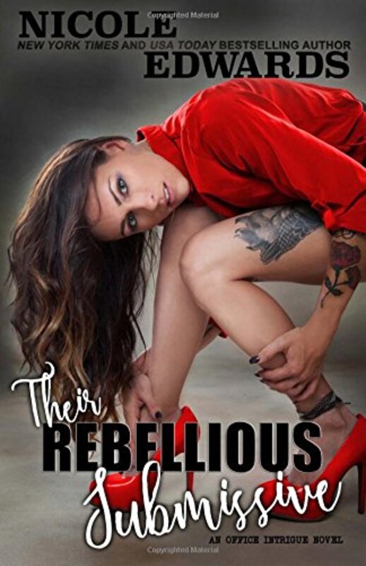 Book cover for "Their Rebellious Submissive" by Nicole Edwards