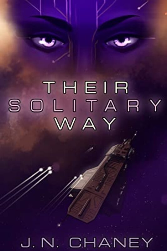 Book cover for "Their Solitary Way" by JN Chaney